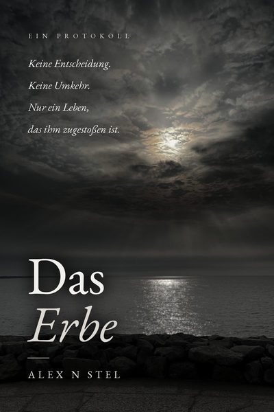 Buchcover: Das Erbe von Alex N Stel. Morgensonne durch eine geschlossene Wolkendecke über dem Meer, davor eine Steinmole.